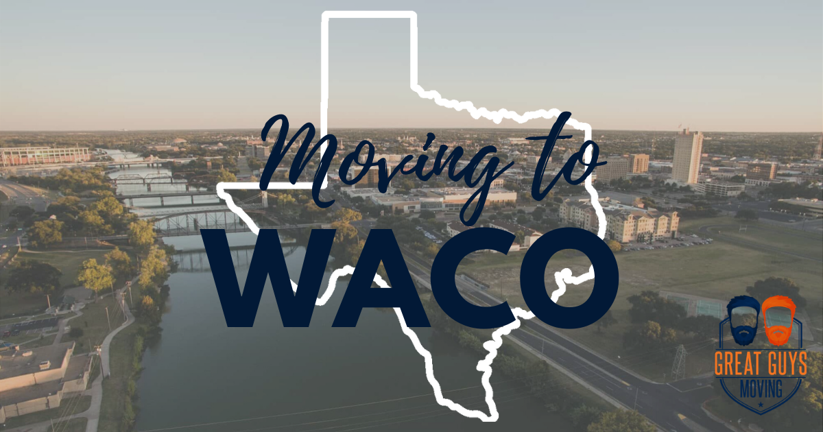 Expert Advice For Moving to Waco, TX | 2022 Relocation Guide